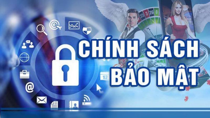 Chi tiết về chính sách an toàn bảo mật cho người chơi