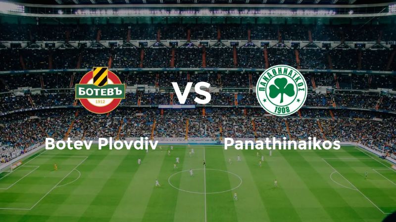 Trận đấu giữa Panathinaikos vs Botev Plovdiv thuộc loạt trận vòng sơ loại Europa League